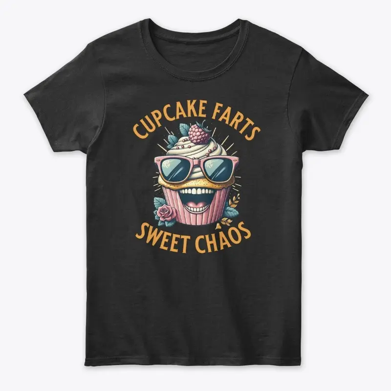 Cupcake Farts Sweet Chaos women t-shirt