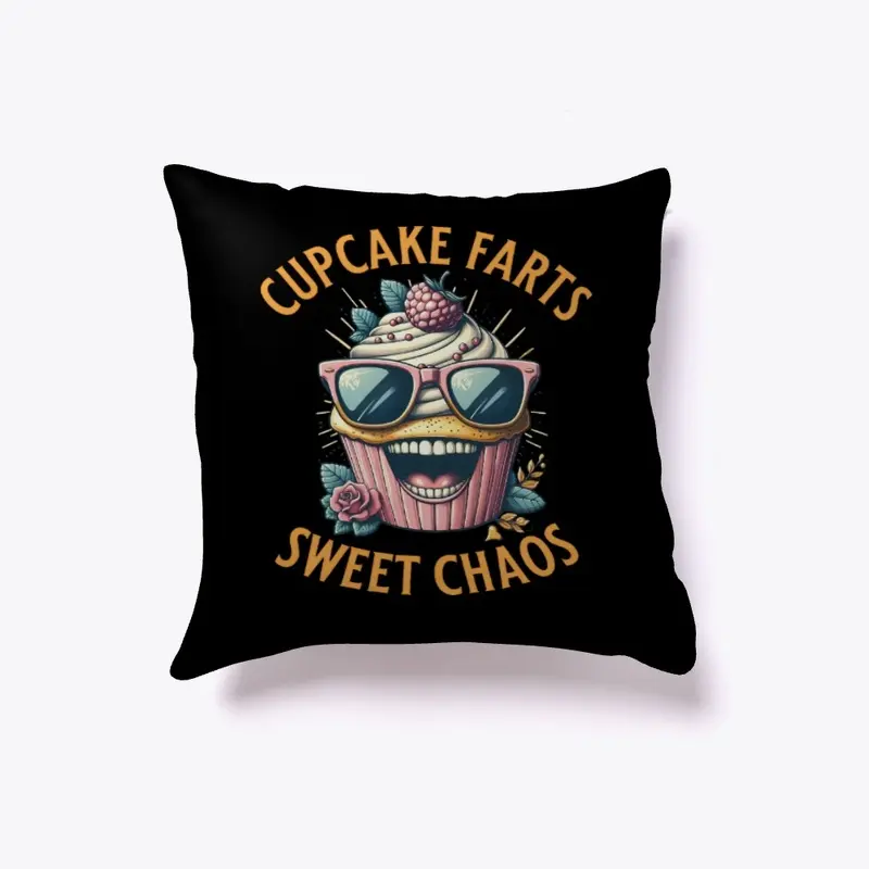 Cupcake fart sweet chaos pillow inside